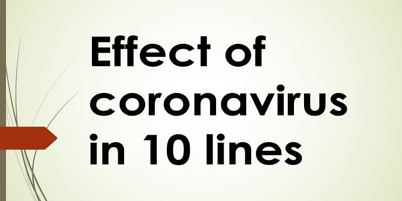 Effect of coronavirus in 10 lines