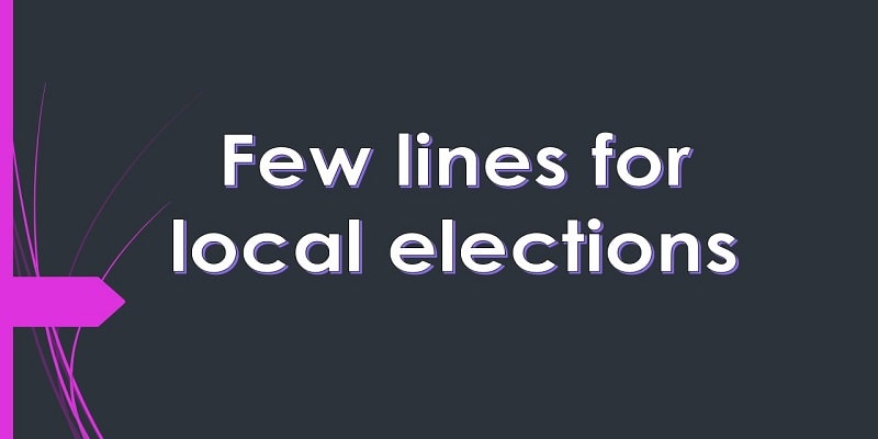 Few lines for local elections in English