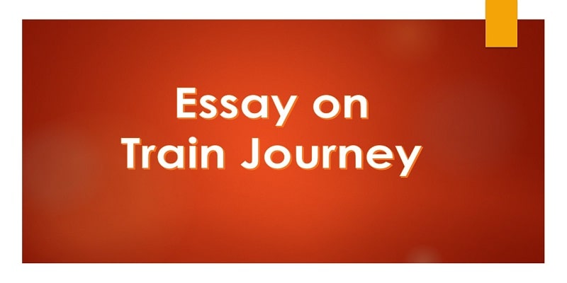 Journey by train essay