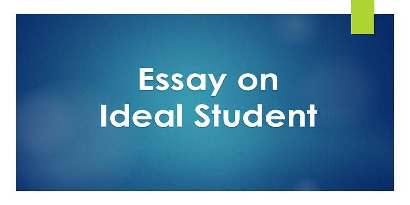 Essay on Ideal Student