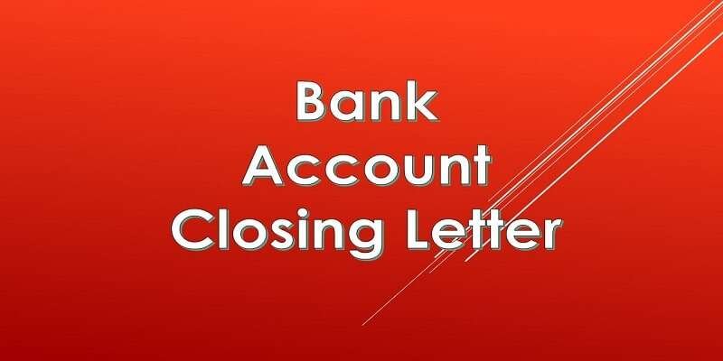 Bank Account Closing Letter In English | PDF » EssayLearning