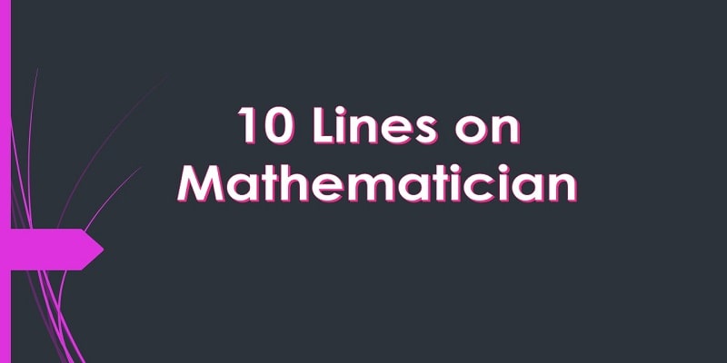 10 Lines of a Mathematician