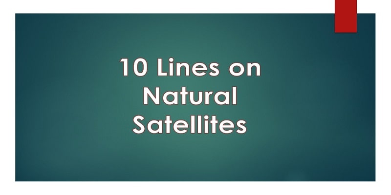 10 Lines on Natural Satellites