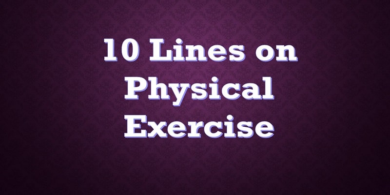 10 Lines on Physical Exercise