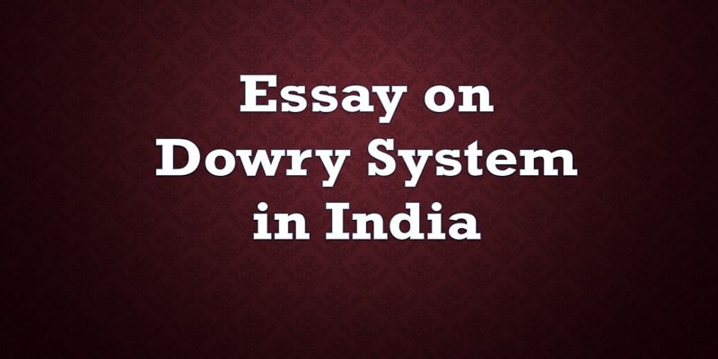 Essay on Dowry System in India
