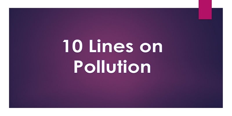 10 Lines on Pollution