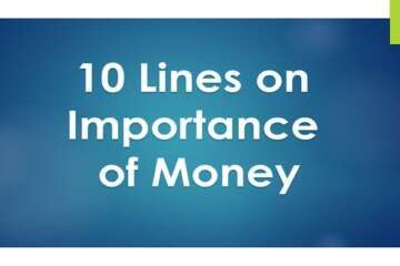 10 Lines on Importance of Money