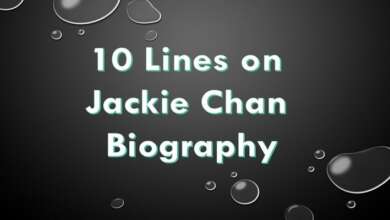 10 Lines on Jackie Chan Biography