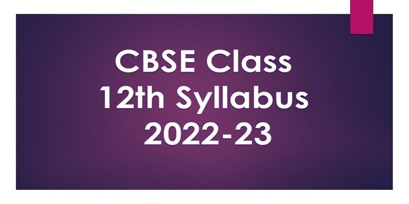 Class 12 Biology CBSE Syllabus 2022-23 (PDF) » EssayLearning