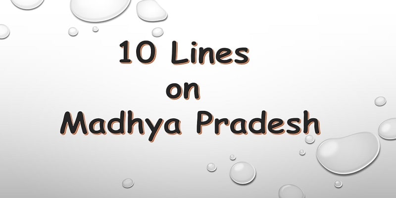 10 Lines on Madhya Pradesh