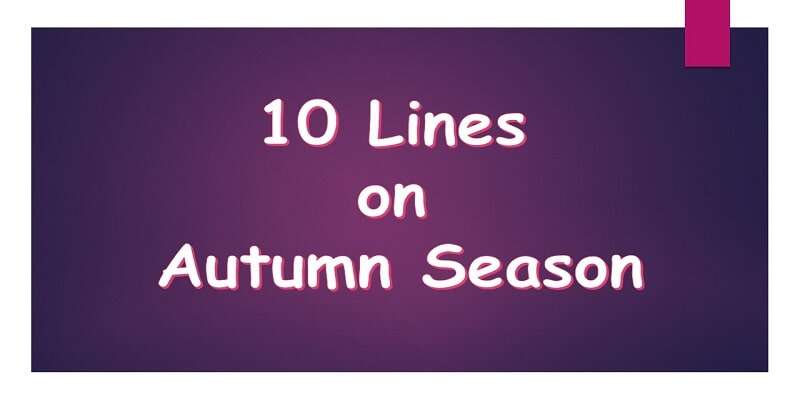 10 Lines on Autumn Season